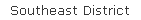 Southeast District